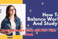 How to Balance Study and Part-Time Work