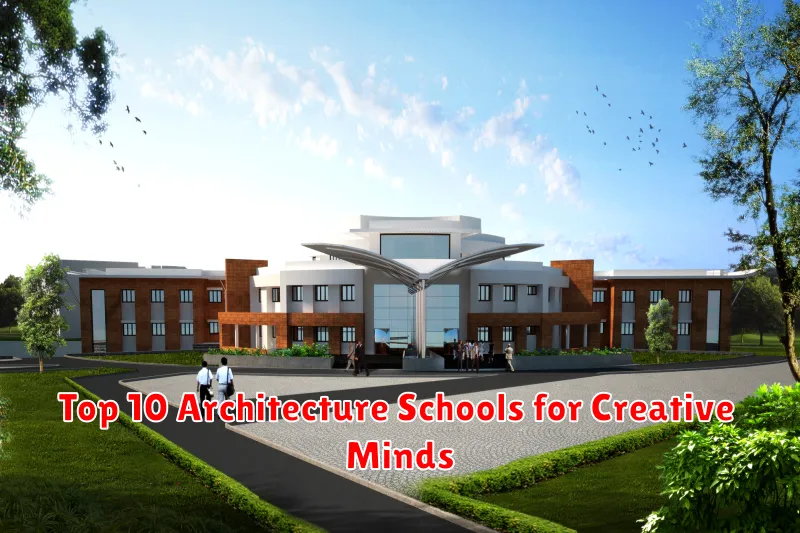 Top 10 Architecture Schools for Creative Minds