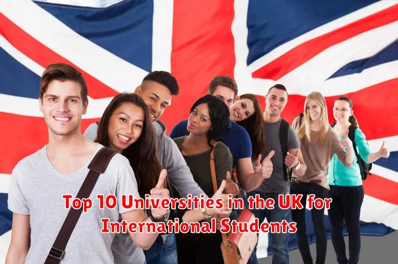 Top 10 Universities in the UK for International Students